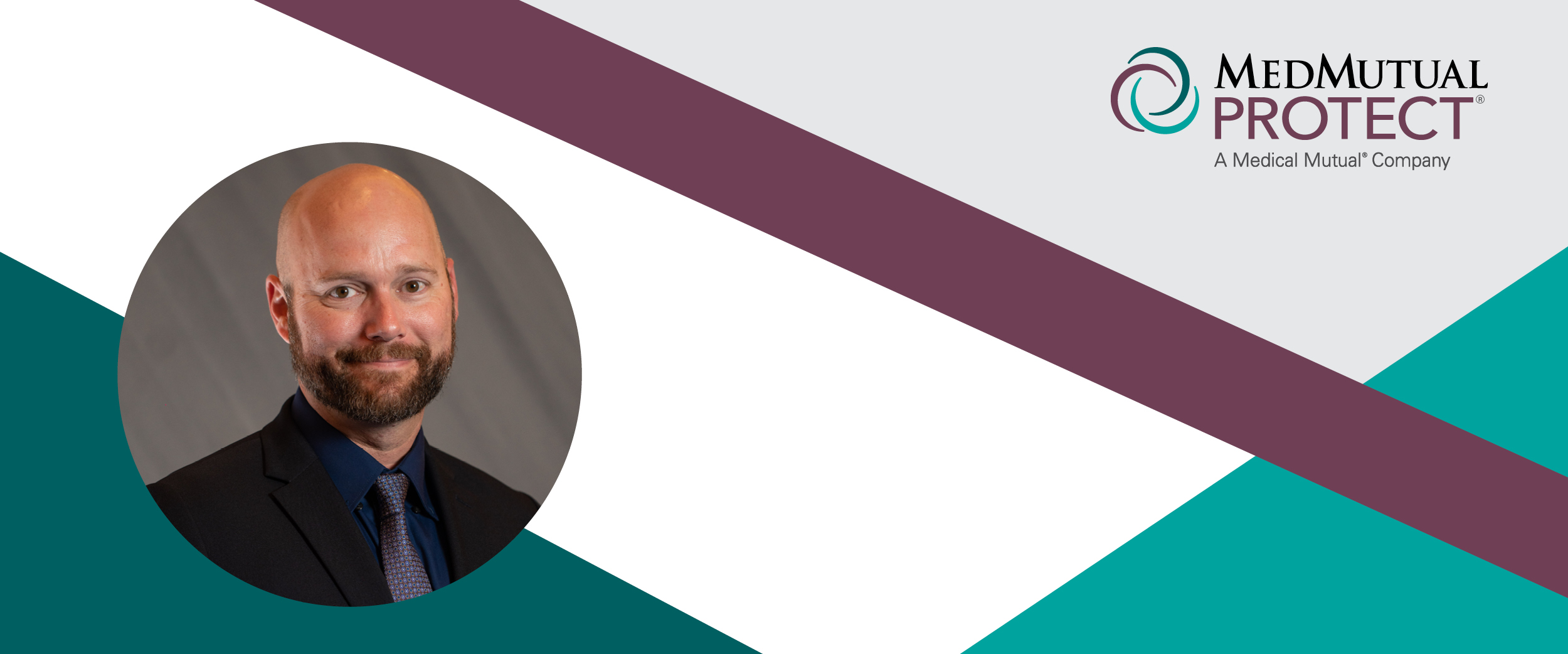 Header image containing a headshot of MedMutual Protect, agent manger, Brad Wise.